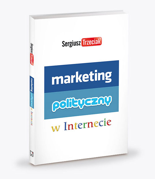 marketing polityczny w internecie, dr sergiusz trzeciak, projekt okadki, tomasz sobiak, grafik, projektant